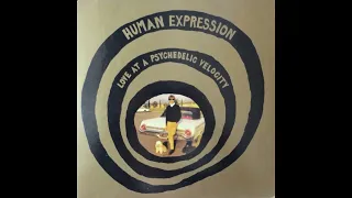 Human Expression - Love At A Psychedelic Velocity 1965 +7" Sixties (Album Vinyl 2013)