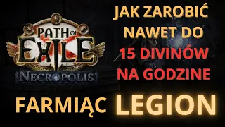 (PoE 3.24) Jak NAJLEPIEJ Farmić LEGION | Path Of Exile Necropolis