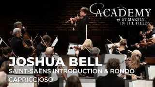 Joshua Bell & the Academy of St Martin in the Fields, Saint-Saëns Introduction & Rondo Capriccioso