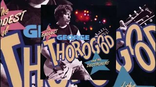 GEORGE THOROGOOD BAD TO THE BONE (📀DRG HQ AUDIO📀)