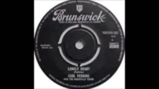 Carl Perkins  "Lonely Heart"  1964 - Brunswick Records