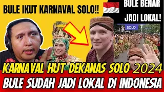 BULE IKUTAN KARNAVAL HUT DEKRANAS SOLO!🇲🇾REACTION🇮🇩