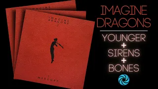 IMAGINE DRAGONS TRIPLE MASHUP! Younger + Sirens + Bones