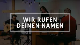 "Wir rufen Deinen Namen" von DMMK (Cover) | FeG Wetzlar