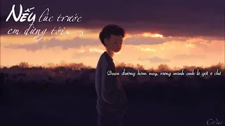 Nếu lúc trước em đừng tới - Quang Vinh [ Lyrics]