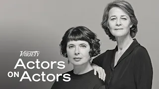 Charlotte Rampling & Isabella Rossellini | Actors on Actors - Full Conversation