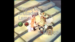 [Tree Of Savior]WBR153 Plague Doctor-Crusader-Lama