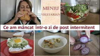 Ce mananc intr-o zi de post intermitent/ Meniu vegetarian