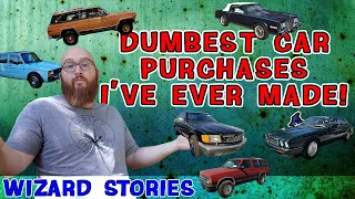 "I've bought some really STUPID cars in my days!" Stories from the CAR WIZARD!