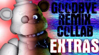 🔵Goodbye Remix COLLAB EXTRAS🔴 | COLLAB EXTRAS
