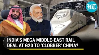 India's Plan To Counter China's BRI Ready? U.S., Saudi, UAE Likely To Sign Mega Rail Project At G20