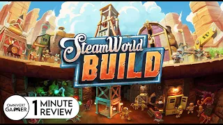 SteamWorld Build | 1-Minute Review