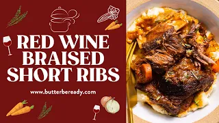 Red Wine Braised Short Ribs