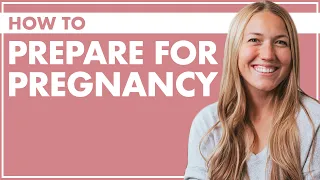 Preparing for Pregnancy | What to Do BEFORE Getting PREGNANT + My Top Prenatal: RITUAL