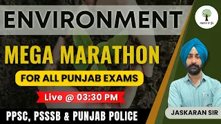 Environment | Marathon Session | For All Punjab Exams | PSSSB, PPSC & Punjab Police
