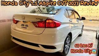 Honda City 1.5 Aspire CVT 2023 Detailed Review - Price in Pakistan- Specs & Features