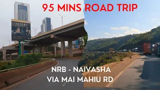 Road Trip in 95 Minutes | Nairobi to Naivasha via Mai Mahiu | Not So Scaring