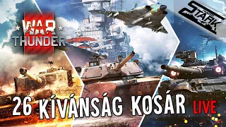 War Thunder - 26.Rész (Kívánság Kosár, Csatázunk Amivel Ti Kéritek) - Stark LIVE