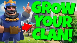 How to GROW YOUR CLAN in Clash Royale - Clash Royale Clan Growth Tutorial