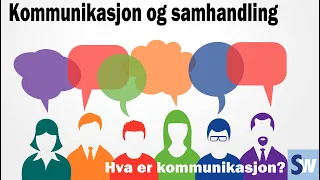 VG1 helse og oppvekst: Kommunikasjon og samhandling - Hva er kommunikasjon