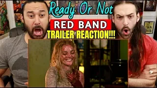 READY OR NOT | Red Band TRAILER - REACTION!!!