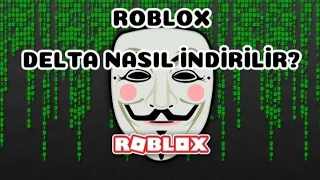 ROBLOX DELTA NASIL İNDİRİLİR? (2023)