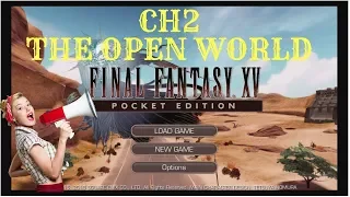 Final Fantasy XV : Pocket Edition Chapter 2 gameplay