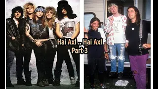 Hai Axl part 3 nirvana balik melawan guns N roses