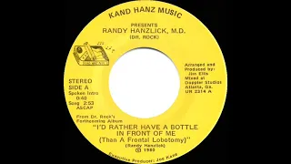 1980 Randy Hanzlick, M.D. - I’d Rather Have A Bottle In Front Of Me (Than A Frontal Lobotomy) (45)