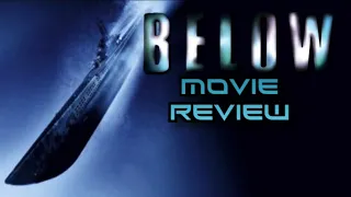 Review. BELOW (2002).  Bruce Greenwood.  DIR. David Twohy.