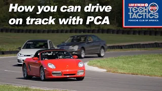 Driving Your Porsche On A Race Track With PCA | Tech Tactics Live