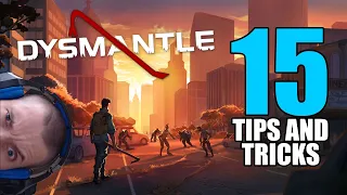 Dysmantle: 15 tips and tricks