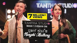 Tantha Studio - Season 1.0 Atiyaren Live - Nungshi Maithong