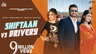 Shiftaan Vs Drivery (Full Video) Vicky Dhaliwal | Gurlej Akhtar | The Boss | New Punjabi Songs 2023