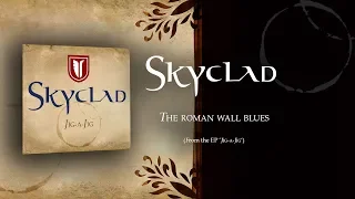 SKYCLAD - The Roman Wall Blues (2006) (Audio Only)