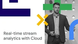 Real-Time Stream Analytics with Google Cloud Dataflow: Common Use Cases & Patterns (Cloud Next '18)