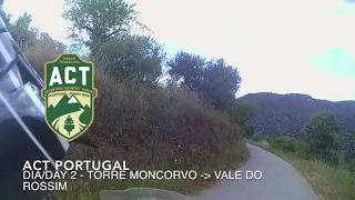 ACT Portugal Day 2 - Torre de Moncorvo - Vale do Rossim