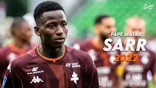 Pape Matar Sarr 2022 ► Best Skills, Tackles & Assists - Metz | HD