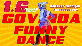 Govinda Funny Act Bollywood Dance / Naushad Siddiqui Choreography / Part - 4