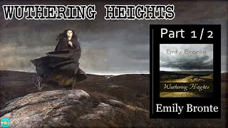 Wuthering Heights - Videobook Part 1/2 🎧 Audiobook with Scrolling Text 📖