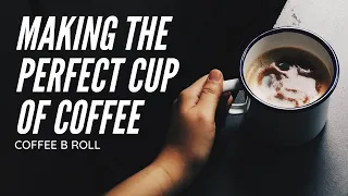 HOW TO FILM THE MOST EPIC COFFEE B ROLL | Morning Coffee B-roll | HOME | Quarantine Cinematic Vlog