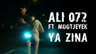 Ali 072 - Ya Zina ft. Mootjeyek (Official Music Video) | يازينة
