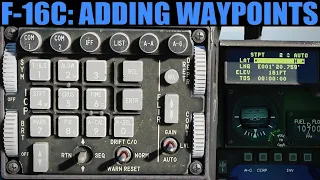 F-16C Viper: Adding Waypoints Via UFC/DED Tutorial | DCS WORLD