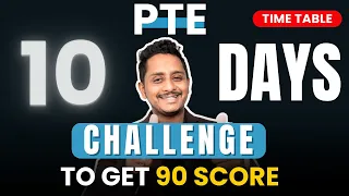 PTE 10 Day Challenge to Get 90/90 Score | Best Time Table for PTE Aspirants | Skills PTE Academic