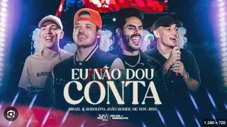 Israel & Rodolfo, MC Don Juan, Joao Gomes - Eu Não Dou Conta (Let's Bora UDI)