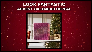 LOOK FANTASTIC ADVENT CALENDAR REVEAL 2021