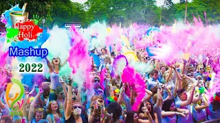 Happy Holi |New Holi Mashup 2022 - Holi Special Songs - Indian Mashup 2022-Love Mashup 2022