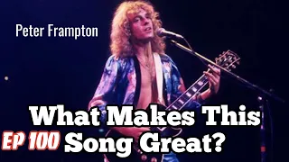 What Makes This Song Great? "Do You Feel Like We Do"  Peter Frampton