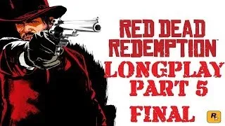 Xbox 360 Longplay [127] Red Dead Redemption (part 5 of 5)