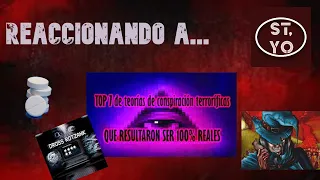 Reaccionando a "TOP 7: de Teorías de Conspiración Terroríficas que Resultaron 100% Reales"